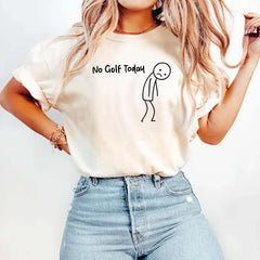 No Golf Today Cotton Tee - Casual Breathable T-Shirt Funny Gift for Golf Lovers