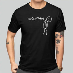 No Golf Today Cotton Tee - Casual Breathable T-Shirt Funny Gift for Golf Lovers