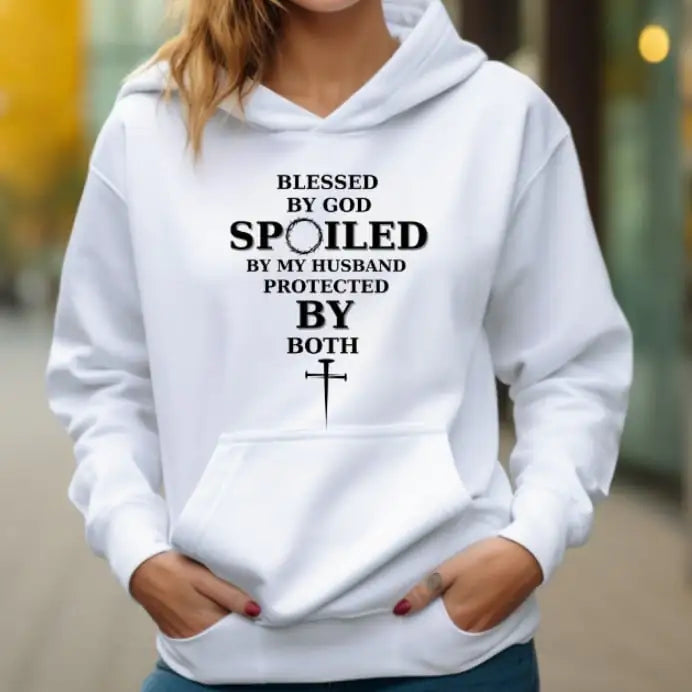 God Blessed Women Spoiled By Husbands Hoodie